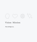 Vision Mission｜Pet's All Right, Inc.